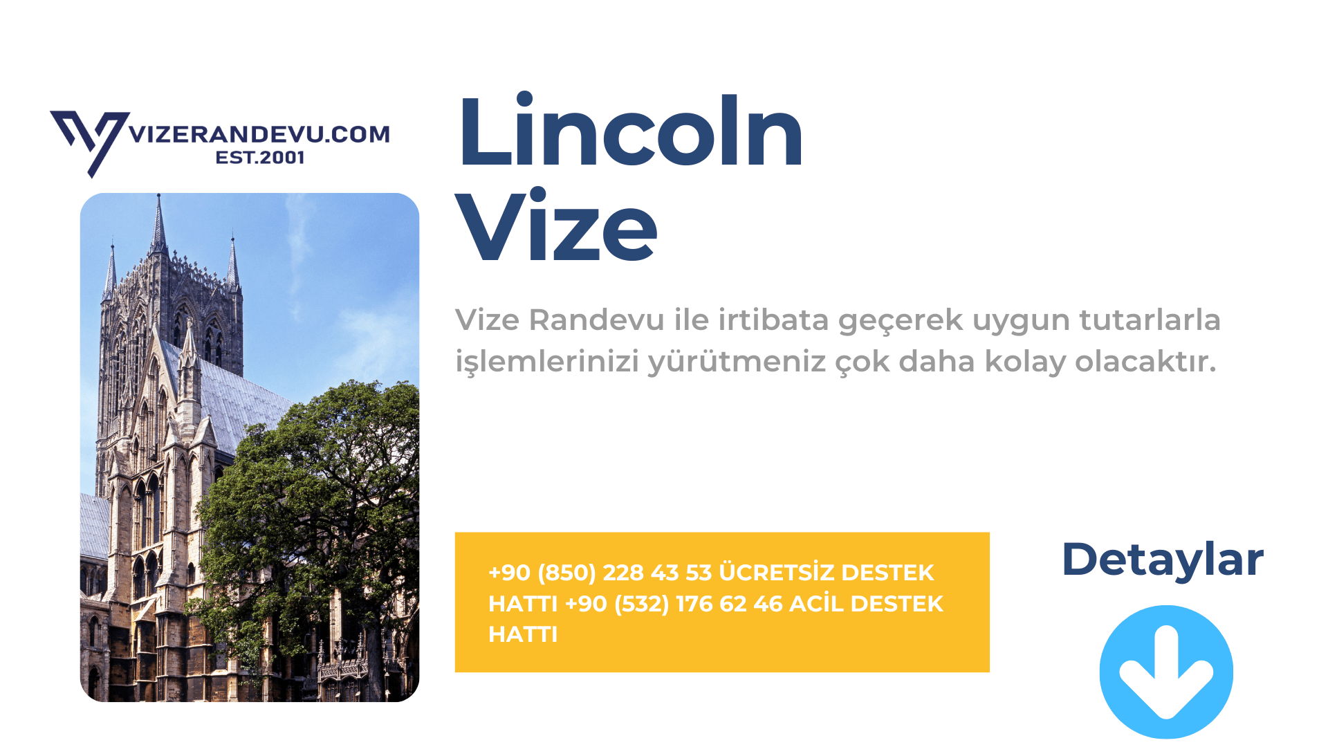 İngiltere Lincoln Vize Başvurusu