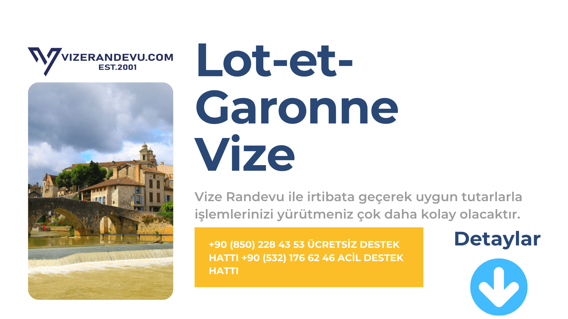 Fransa Lot-et-Garonne Vize Başvurusu