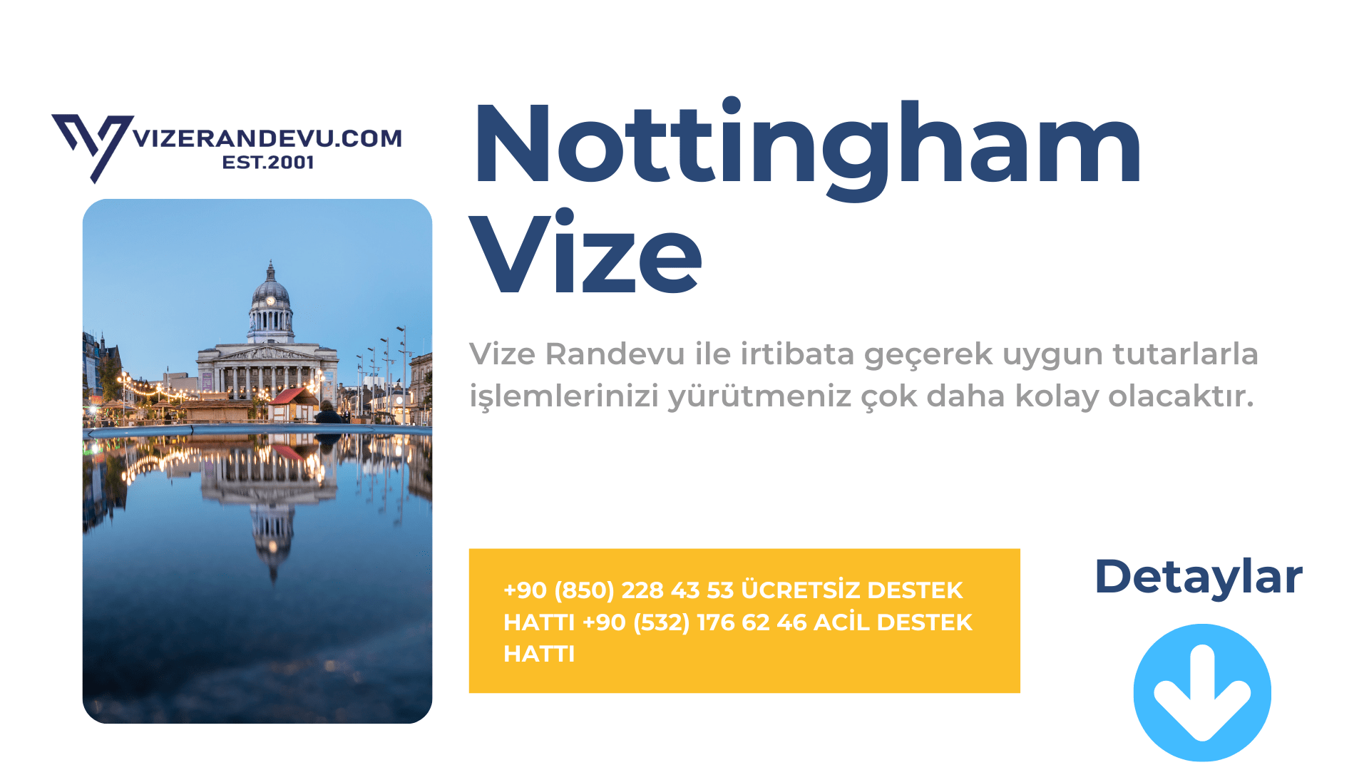 İngiltere Nottingham Vize Başvurusu