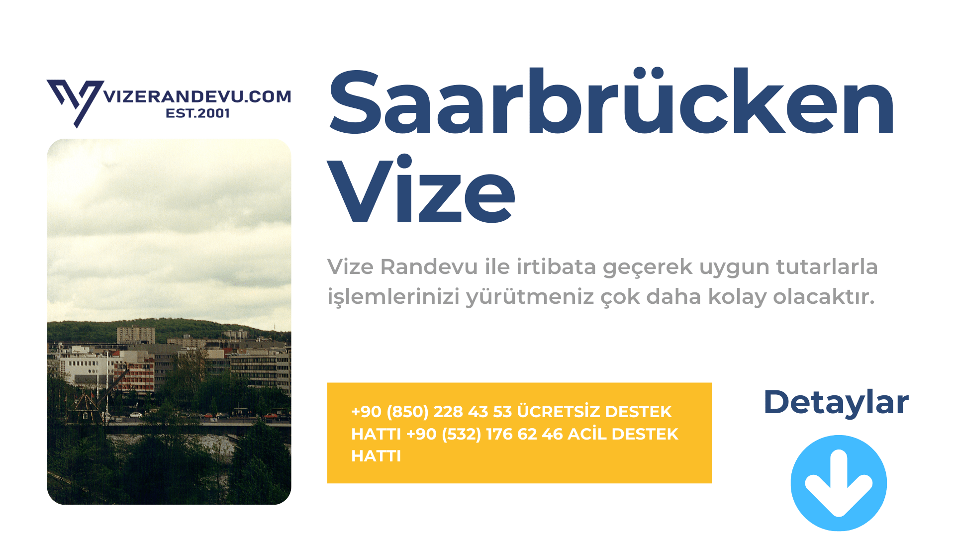 Almanya Saarbrücken Vize Başvurusu