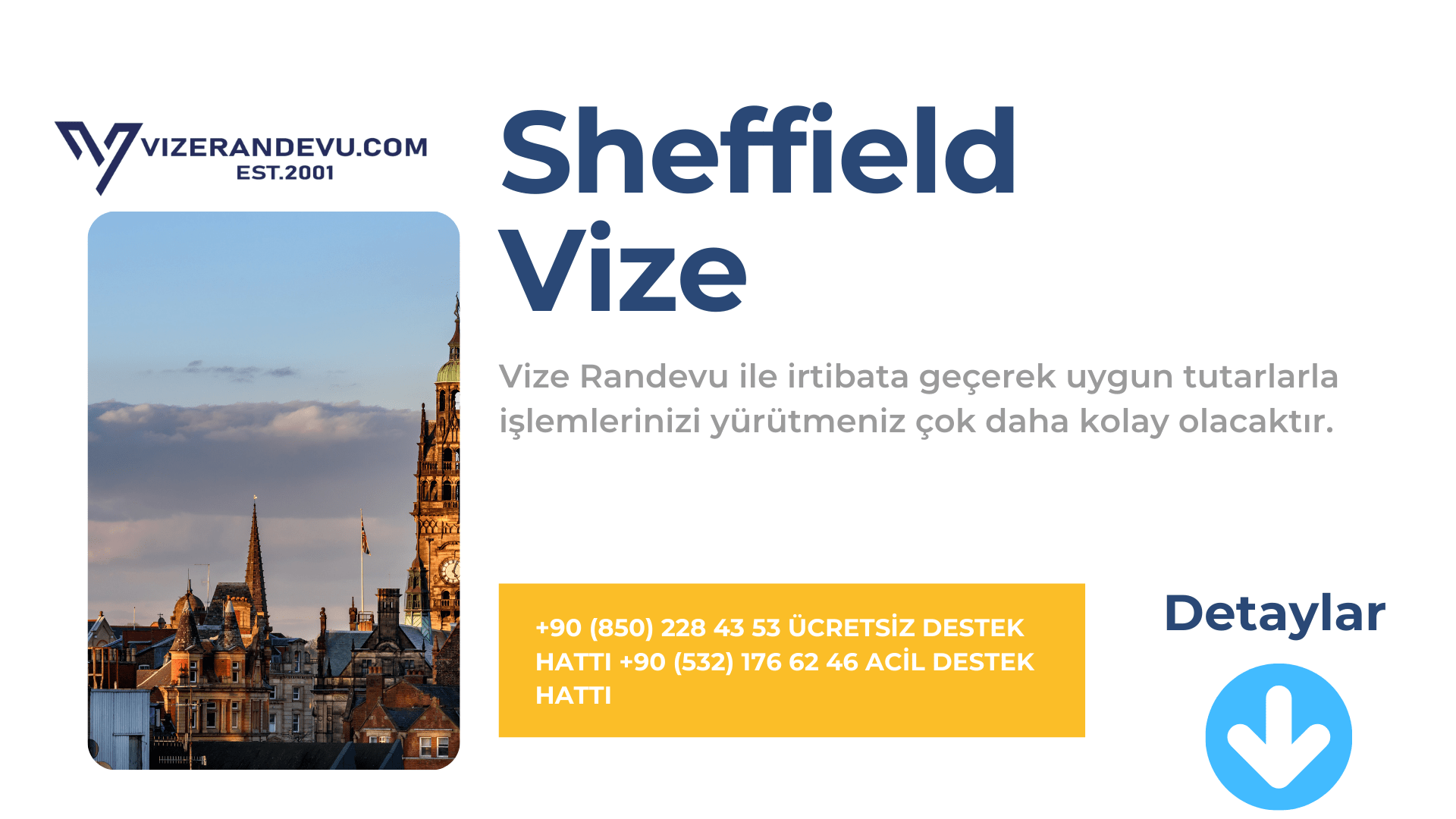 İngiltere Sheffield Vize Başvurusu