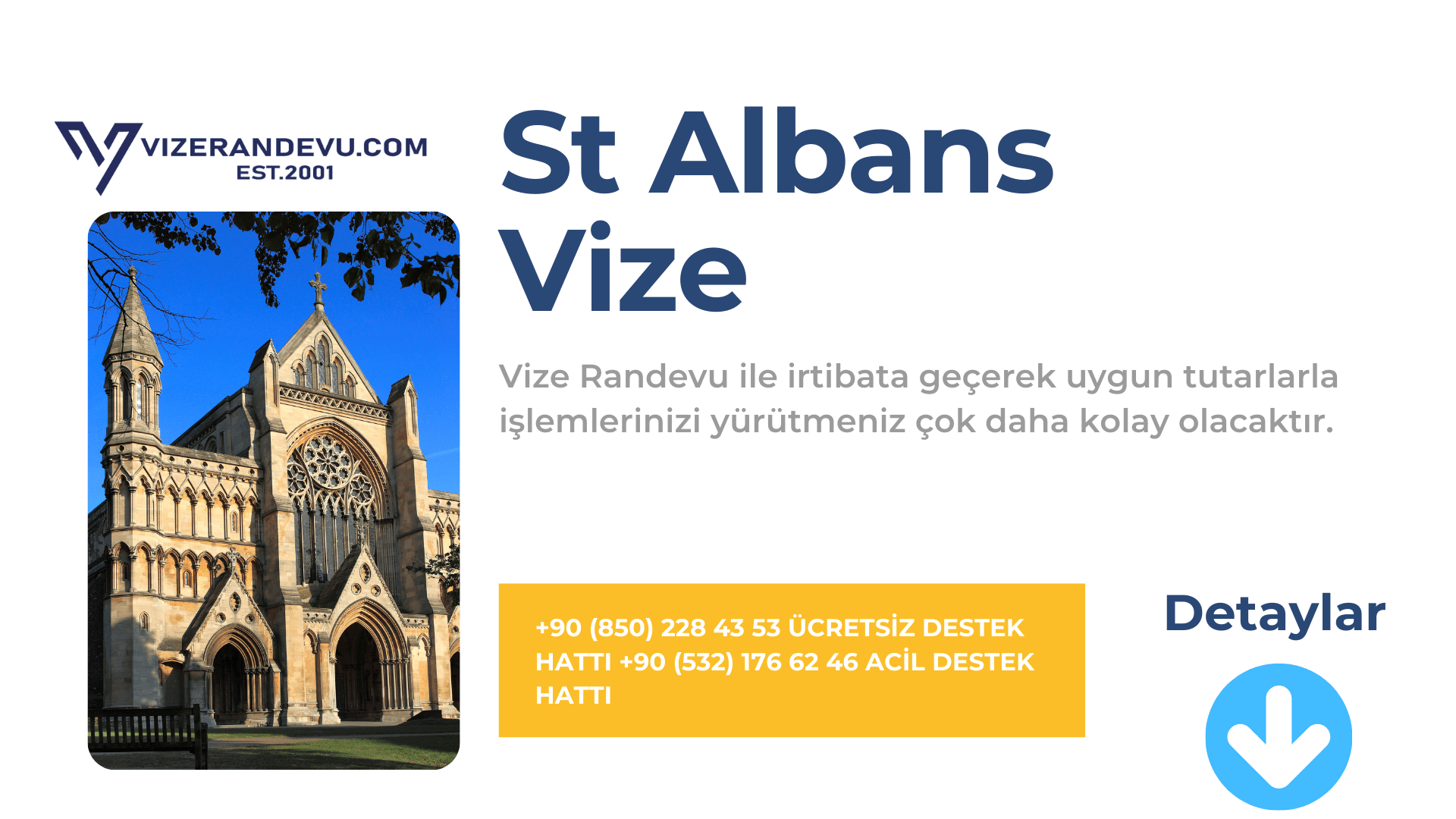 İngiltere St Albans Vize Başvurusu