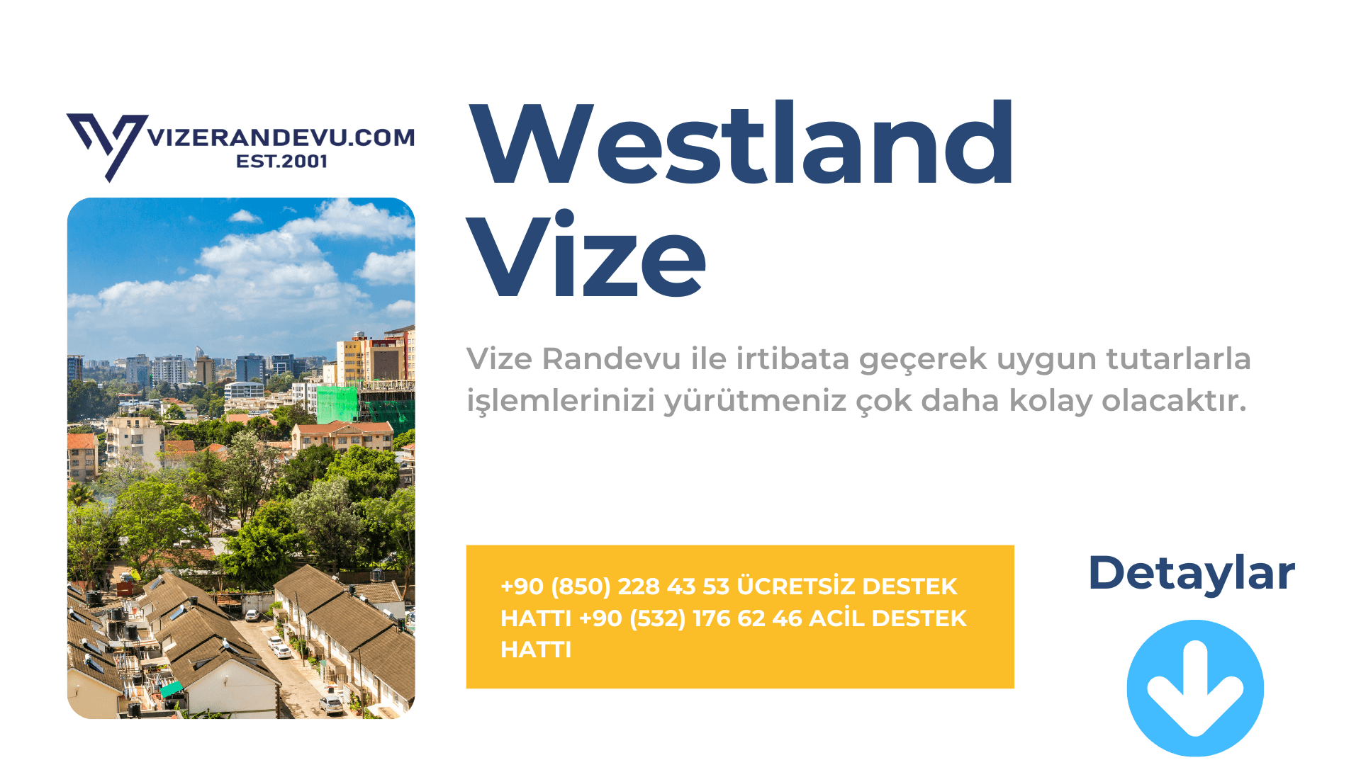 Hollanda Westland Vize Başvurusu